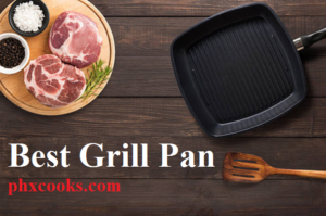 The 7 Best Grill Pan Illustrated, ATK of 2021 [TESTED & REVIEWED]