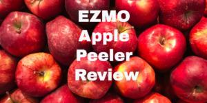 EZMO Apple Peeler Review