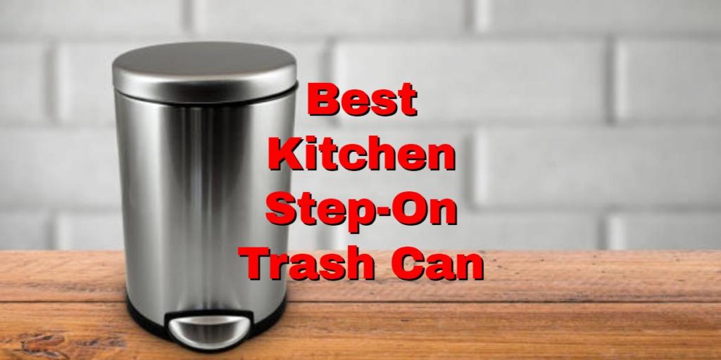 Best Kitchen Step-On Trash Can